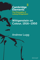 Wittgenstein on Colour, 1916-1950 1009565990 Book Cover