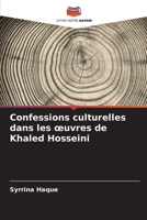 Confessions culturelles dans les oeuvres de Khaled Hosseini (French Edition) 6208245478 Book Cover