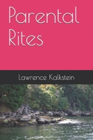 Parental Rites 1703662008 Book Cover