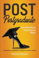 Post Postgraduate: The Real Work Experience Diary 1068225211 Book Cover