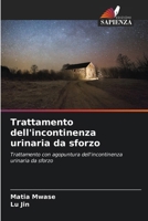 Trattamento dell'incontinenza urinaria da sforzo (Italian Edition) 6203564583 Book Cover
