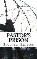 Pastor's Prison 1727628578 Book Cover