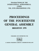 Transactions of the International Astronomical Union, Volume XIVB (International Astronomical Union Transactions) 9027701903 Book Cover