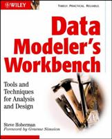 Data Modeler's Workbench: Tools and Techniques for Analysis and Design 0471111759 Book Cover