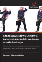SzczĘŚliwe Niewolnictwo: kongijski przypadek syndromu sztokholmskiego 6209550282 Book Cover