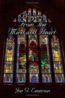 Prayers from the Mind and Heart 1425995977 Book Cover