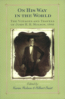 On His Way in the World: The Voyages and Travels of John H.R. Molson, 1841 1550651390 Book Cover