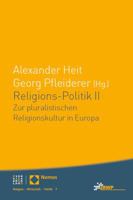 Religions-Politik II: Zur Pluralistischen Religionskultur in Europa 329022015X Book Cover