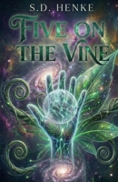 Five On The Vine 0991236378 Book Cover
