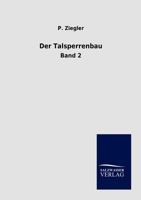 Der Talsperrenbau 3864447674 Book Cover