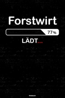 Forstwirt L�dt... Notizbuch: Forstwirt Journal DIN A5 liniert 120 Seiten Geschenk 1712505998 Book Cover