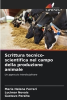 Scrittura tecnico-scientifica nel campo della produzione animale 6207321790 Book Cover