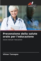 Prevenzione della salute orale per l'educazione (Italian Edition) 620851925X Book Cover