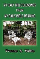 My Daily Bible Blessings from My Daily Bible Reading 1568480792 Book Cover