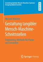 Gestaltung Tangibler Mensch-Maschine-Schnittstellen : Engineering-Methode F?r Planer und Entwickler 3658276657 Book Cover