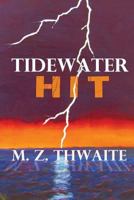 Tidewater Hit (A Tidewater Novel) 0999181211 Book Cover