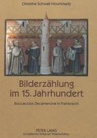Bilderzaehlung Im 15. Jahrhundert: Boccaccios Decamerone in Frankreich 3631480687 Book Cover