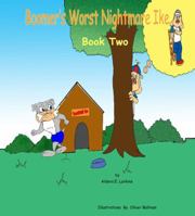 Boomer's Worst Nightmare, Ike: Book Two 0970810733 Book Cover