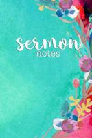 Sermon Notes: A Year's Worth of Space to Record and Reflect on Sermon Notes 1721037047 Book Cover