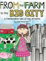 From the Farm to the Big City 1320568513 Book Cover