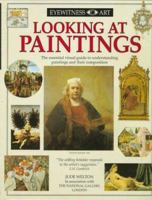 Looking At Paintings (Eyewitness Art) 1564584941 Book Cover