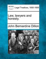 Law, Lawyers And Honesty 1240126816 Book Cover
