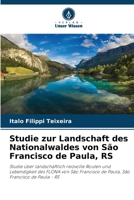Studie zur Landschaft des Nationalwaldes von São Francisco de Paula, RS (German Edition) 6209563279 Book Cover