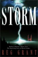 Storm: Radical. Reformer. Monk. Lover. the Surprising Story of Martin Luther. 1597528544 Book Cover