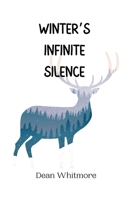 Winter's Infinite Silence 9916944822 Book Cover