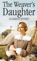 The Weaver's Daughter 0749958081 Book Cover