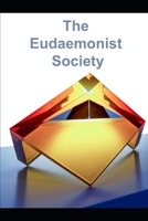 The Eudaemonist Society B08FSVRTSM Book Cover