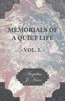 Memorials of a Quiet Life, Volume 1 1147155593 Book Cover