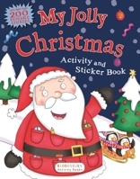 My Jolly Christmas Activity and Sticker Book 1547613017 Book Cover