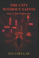The City Without Saints: The Orphan Boy 9942512144 Book Cover