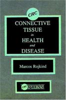 Connective Tissue in Health and Disease 0849341612 Book Cover