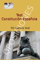 Test de Constitución Española: 50 nuevos test 1986407519 Book Cover