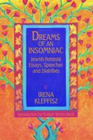 Dreams of an Insomniac: Jewish Feminist Essay, Speeches and Diatribes 0933377088 Book Cover