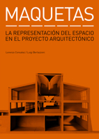 Maquetas: La Representacion Del Espacio En El Proyecto Arquitectonico 842522084X Book Cover