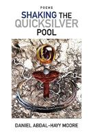 Shaking the Quicksilver Pool / Poems 0578016907 Book Cover