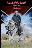 Blood of the South: Book One 1986915018 Book Cover