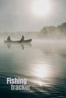 Fishing tracker: Easy fishing log tracker to keep track of the fish you have caught 1086809521 Book Cover