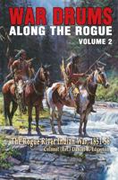 War Drums Along the Rogue, Vol 2: The Rogue River Indian War, 1851-56 1737215217 Book Cover