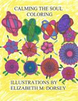 Calming the Soul Coloring Series 2 1974046702 Book Cover