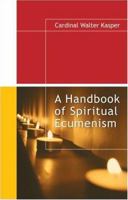 A Handbook of Spiritual Ecumenism 1565482638 Book Cover