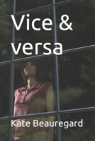 Vice & versa (French Edition) 1549826913 Book Cover