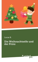 Die Weihnachtselfe und der Prinz 3710359341 Book Cover