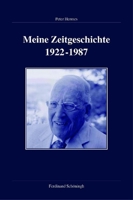 Meine Zeitgeschichte 1922-1987 3506764640 Book Cover