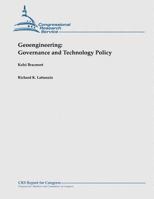 Geoengineering: Governance and Technology Policy 1481914685 Book Cover