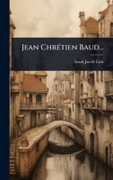 Jean ChrÃ(c)tien Baud... (Dutch Edition) 1024914097 Book Cover