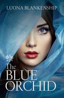 The Blue Orchid 0999251902 Book Cover